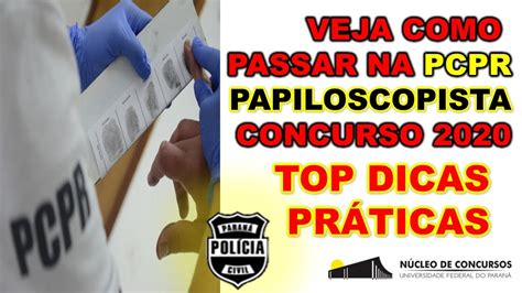 Concurso Da PC PR 2020 Papiloscopista Melhor Dica Para GABARITAR NA