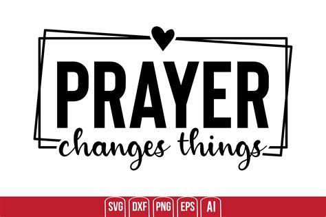 Prayer Changes Things Graphic By Teeking124 · Creative Fabrica