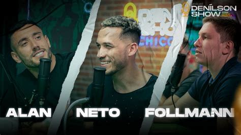 Alan Follmann E Neto Podcast Den Lson Show Youtube