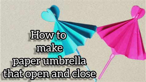 How To Make A Paper Umbrella That Open And Close Mini Umbrella Paper