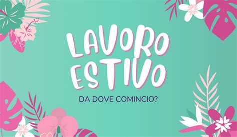 Lavoro Estivo Da Dove Comincio Progetto Giovani Padova