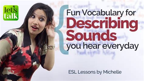 Fun Vocabulary For Describing Sounds You Hear Every Day Free English