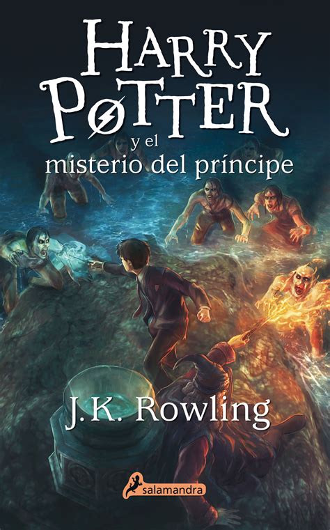 Tipos Infames Harry Potter Y El Misterio Del Pr Ncipe Rowling J