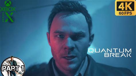 Quantum Break Gameplay Playthrough Part K Fps No Commentary