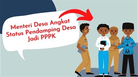 Status Pendamping Desa Jadi P K Kemendes Youtube