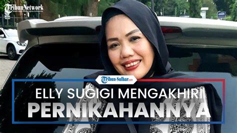 Elly Sugigi Putuskan Untuk Akhiri Pernikahannya Dengan Irwan Aher Dan