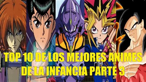 Top De Los Mejores Animes De La Infancia Parte Youtube