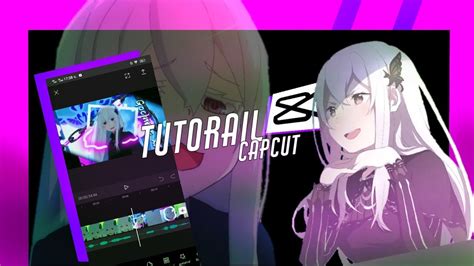 Full Tutorail Amv Edit Capcut Youtube