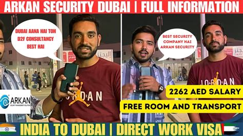 Arkan Security Dubai Full Information India To Dubai Direct