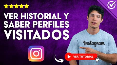 C Mo Ver Mi Historial En Instagram Y Saber Los Perfiles Que He