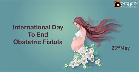 May 23 International Day To End Obstetric Fistula • Prayan Animation