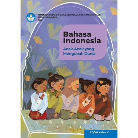 Jual Buku Bahasa Indonesia Anak Anak Yang Mengubah Dunia Untuk Sd Mi