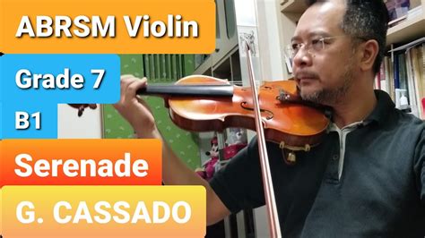 Serenade By Gaspar Cassado Abrsm Violin Grade 7 B1 2020 2023 Youtube