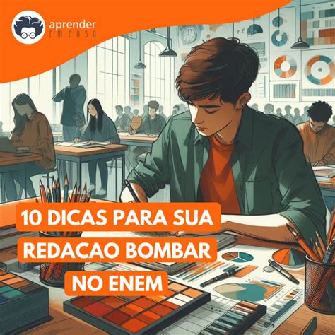 10 DICAS PARA SUA REDAÇÃO BOMBAR NO ENEM SAIBA COMO SE DESTACAR NA