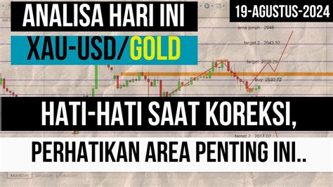 Analisa XAU USD Senin 19 Agust 24 II Hati Hati Saat Koreksi