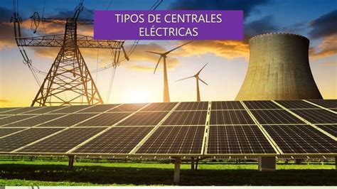 Centrales El Ctricas Pptx