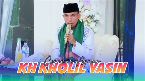 Kh Kholil Yasin Full Ceramah Terbaru Fyp Tik Tok Youtube