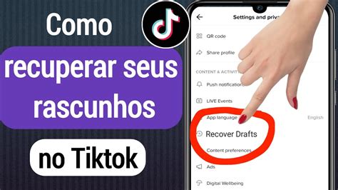 Como recuperar seus rascunhos no Tiktok Android e iOS recuperação