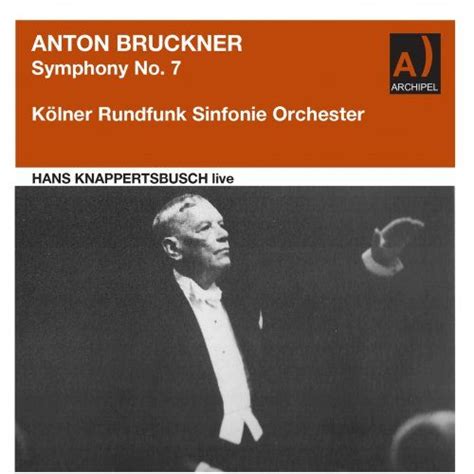 Bruckner Symphony No 7 In E Major WAB 107 Remastered 2022 Live