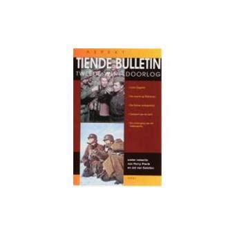 Bulletin Van De Tweede Wereldoorlog Tiende Bulletin Van De Tweede