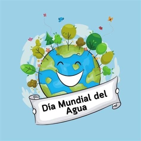 Día Mundial Del Agua 2023 Frases E Imágenes Para Reflexionar Este 22