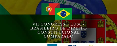 VII Congresso Luso Brasileiro De Direito Constitucional Comparado