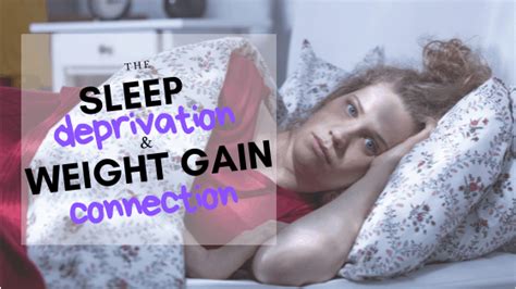 How A Lack Of Sleep Causes Weight Gain And What You Can Do About It