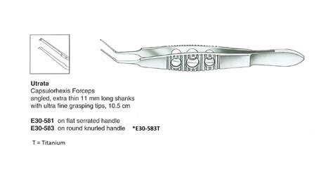 E30 583T UTRATA CAPSULORHEXIS FORCEPS TITANIUM