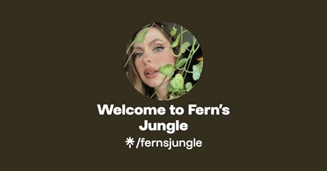 Welcome To Ferns Jungle Instagram Facebook TikTok Linktree