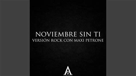 Noviembre Sin Ti Versión Rock YouTube