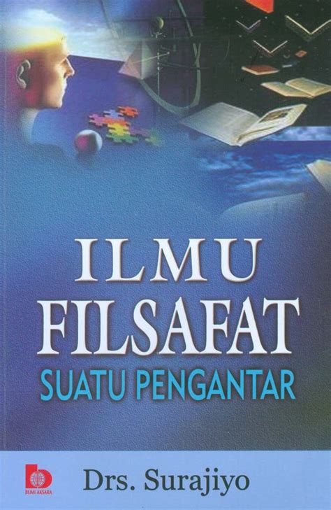 Jual Buku Ilmu Filsafat Suatu Pengantar Karya Surajiyo Toko Buku