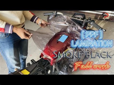 Bike Lamination Honda Cc Model How To Install Ppf Smoke