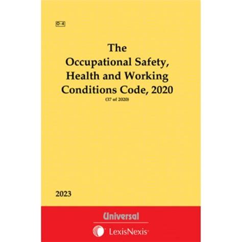 Occupational Safety Health And Working Conditions Code 2020 Bare Act Universal Lexis Nexis