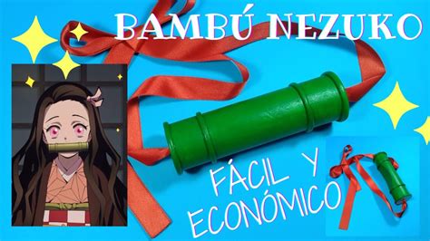 Bambú De Nezuko Fácil Rápido Y Económico Tutorial Demon Slayer Youtube