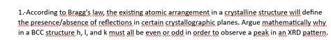 Solved 1.-According to Bragg's law, the existing atomic | Chegg.com