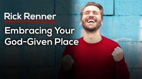 Rick Renner Embracing Your God Given Place Online Sermons 2024