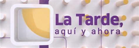 La tarde aquí y ahora Canal Sur Ficha Programas de televisión