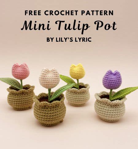 Free Crochet Pattern Mini Tulip Pot Free Crochet Patterns