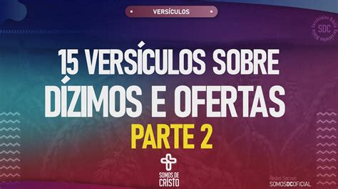 15 VERSÍCULOS BÍBLICOS SOBRE DÍZIMOS E OFERTAS PARTE 2 BÍBLIA