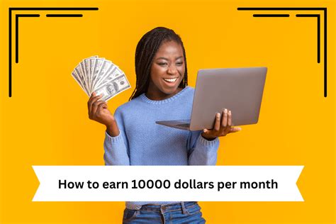 How To Earn 10000 Dollars Per Month Easy Ways