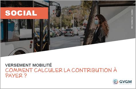 Le versement mobilité ça vous concerne GVGM Expert Comptable