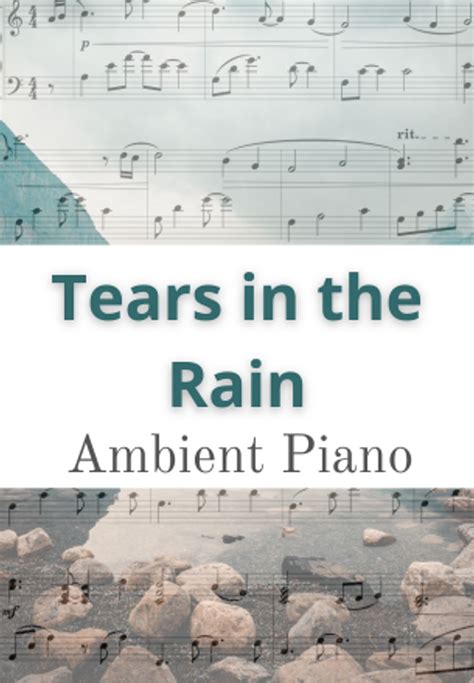 Max Potseluiev Tears In The Rain Ambient Piano New Age Easy