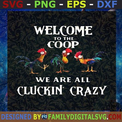 Welcome To The Coop Svg We Are All Cluckin Crazy Svg Chicken Funny Svg Chicken Svg Chicken