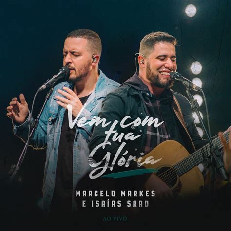 Vem Tua Glória Ao Vivo Single Album by Marcelo Markes