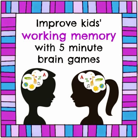 Your Childs First Teacher Working Memory Practice