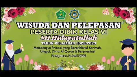 Full Live Streaming Wisuda Pelepasan Siswa Klas Vi Mi Hidayatullah