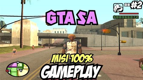 MISI 100 BERSAMA CJ ITU ASYIK GTA SAN ANDREAS GAMEPLAY Grand Theft