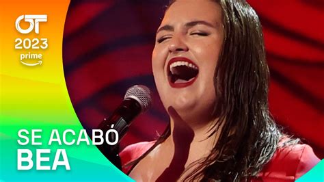 SE ACABÓ BEA Gala 10 OT 2023 YouTube