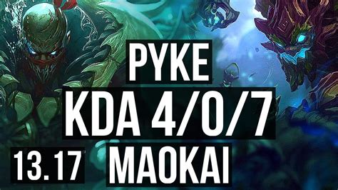 PYKE MF Vs MAOKAI Ez SUP 4 0 7 Rank 6 Pyke JP Grandmaster