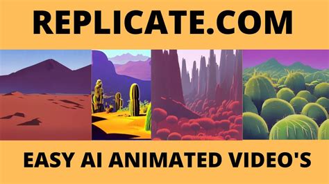 Make Ai Animated Videos Easy With Replicate Using Stable Diffusion